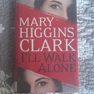 Mary Higgins Clark 'I'll Walk Alone' Hardcover Book